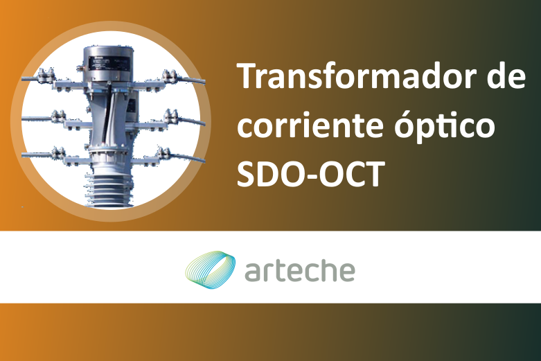 Transformador de Corriente Óptico SDO-OCT de Arteche