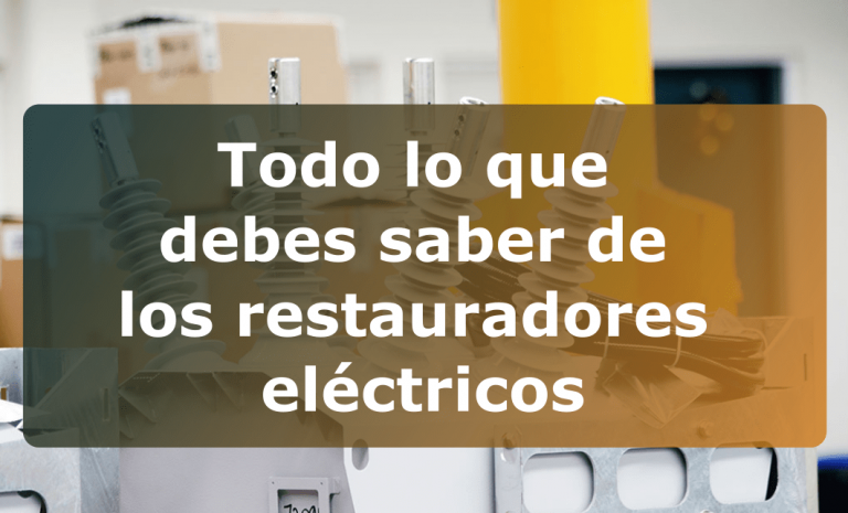 Todo lo que debes saber de los restauradores eléctricos