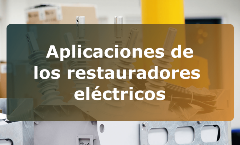 Aplicaciones de los restauradores eléctricos