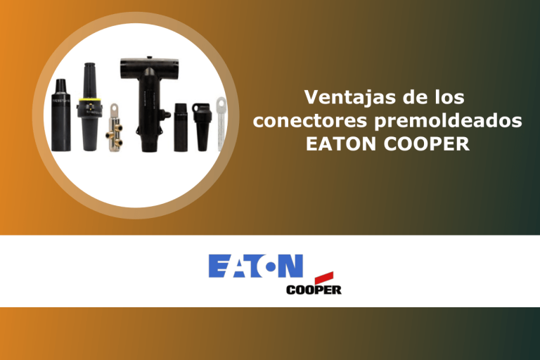 Ventajas de los conectores premoldeados Eaton Cooper
