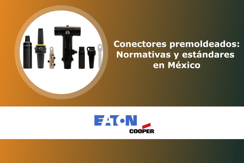 Conectores premoldeados: Normativas y estándares en México 1 Conectores premoldeados: Normativas y estándares en México
