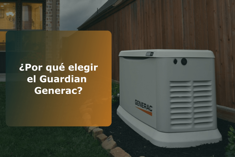 ¿Por qué elegir Guardian Generac?