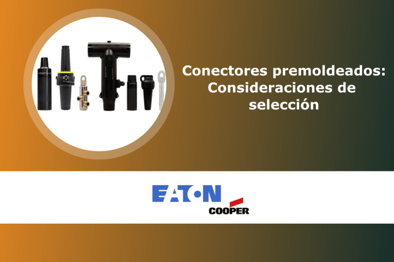 Conectores premoldeados: Consideraciones de selección