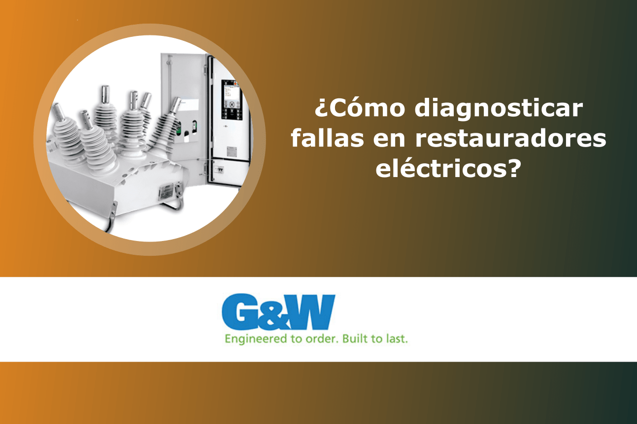 ¿Cómo diagnosticar fallas en restauradores eléctricos?