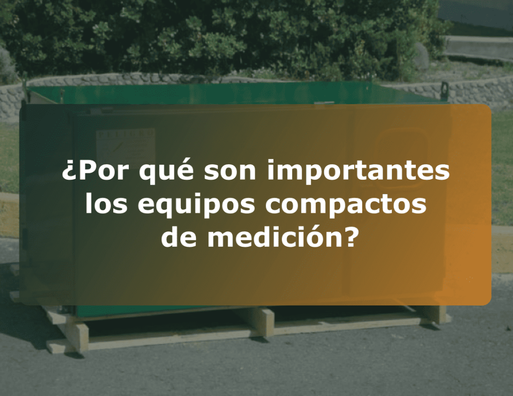 por que son importantes los equipos compactos de medicion