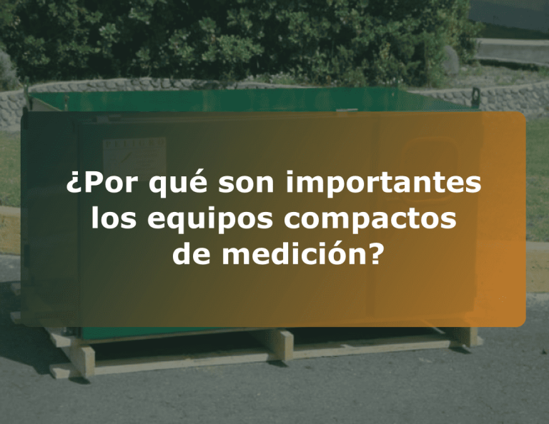 ¿Por qué son importantes los equipos compactos de medición?