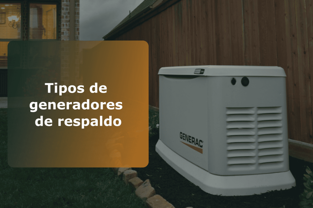 Tipos de generadores de respaldo 1 tipos de generadores de respaldo