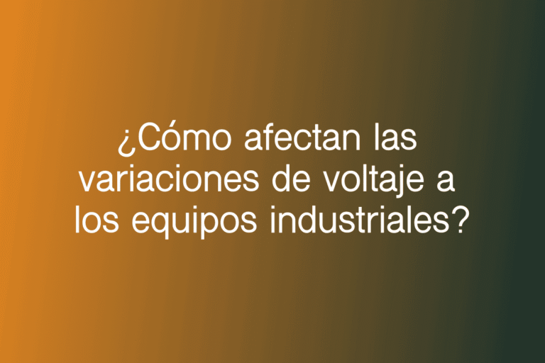 ¿Cómo afectan las variaciones de voltaje a los equipos industriales?